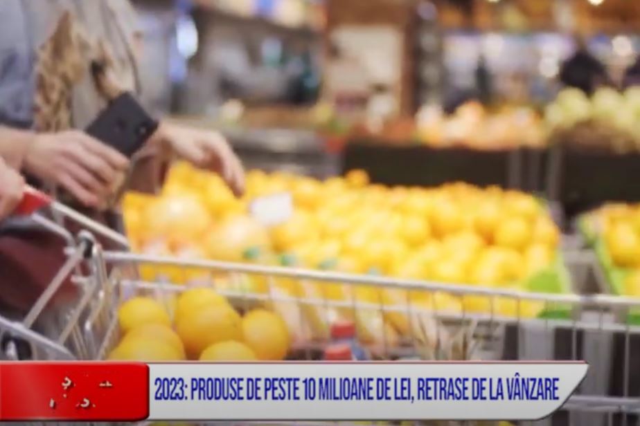 2023: PRODUSE DE PESTE 10 MILIOANE DE LEI, RETRASE DE LA VÂNZARE