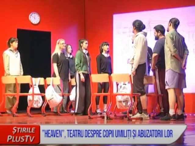 HEAVEN”, TEATRU DESPRE COPII UMILIȚI ȘI ABUZATORII LOR