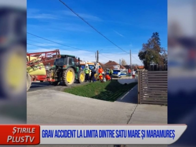 GRAV ACCIDENT LA LIMITA DINTRE SATU MARE ȘI MARAMUREȘ