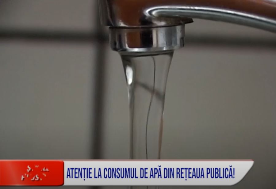 ATENȚIE LA CONSUMUL DE APĂ DIN REȚEAUA PUBLICĂ!