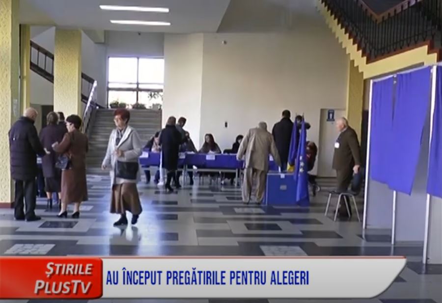 AU ÎNCEPUT PREGĂTIRILE PENTRU ALEGERI