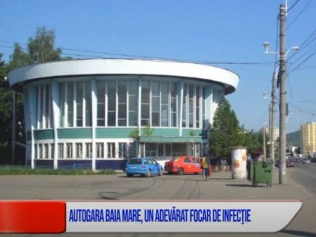 AUTOGARA BAIA MARE, UN ADEVĂRAT FOCAR DE INFECŢIE