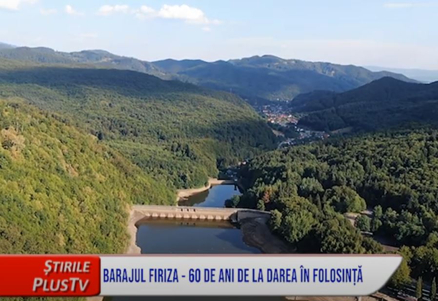 BARAJUL FIRIZA - 60 DE ANI DE LA DAREA ÎN FOLOSINȚĂ