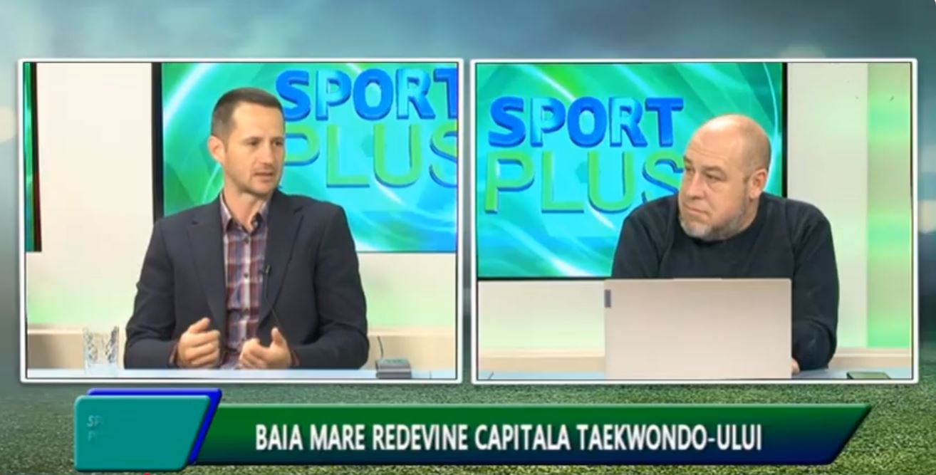 SPORT PLUS - BAIA MARE REDEVINE CAPITALA TAEKWONDO-ULUI