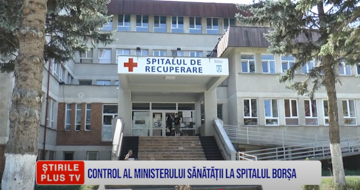 CONTROL AL MINISTERULUI SĂNĂTĂȚII LA SPITALUL BORȘA 