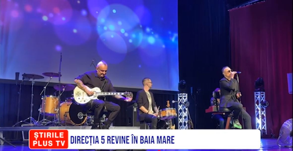 DIRECȚIA 5 REVINE ÎN BAIA MARE
