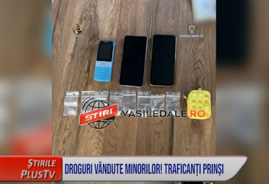 DROGURI VÂNDUTE MINORILOR! TRAFICANȚI PRINȘI