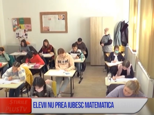 ELEVII NU PREA IUBESC MATEMATICA