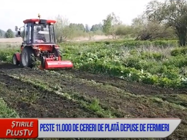 PESTE 11.000 DE CERERI DE PLATĂ DEPUSE DE FERMIERI