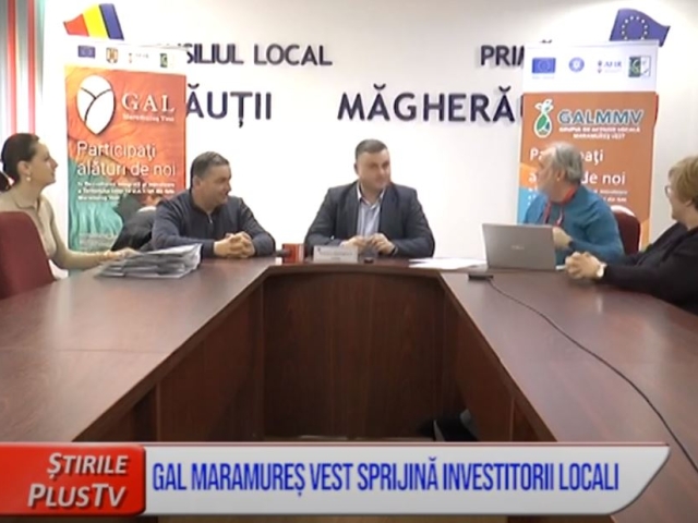 GAL MARAMUREȘ VEST SPRIJINĂ INVESTITORII LOCALI