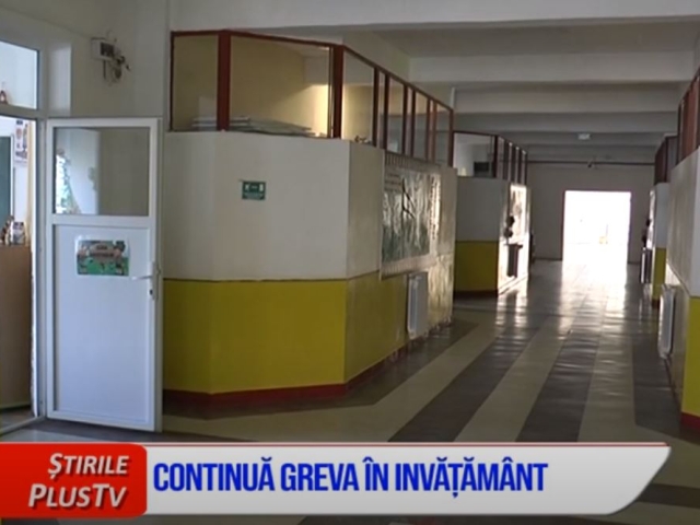 CONTINUĂ GREVA ÎN INVĂȚĂMÂNT