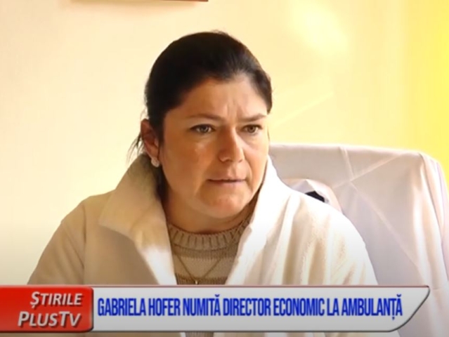 GABRIELA HOFER, NUMITĂ DIRECTOR ECONOMIC LA AMBULANȚĂ