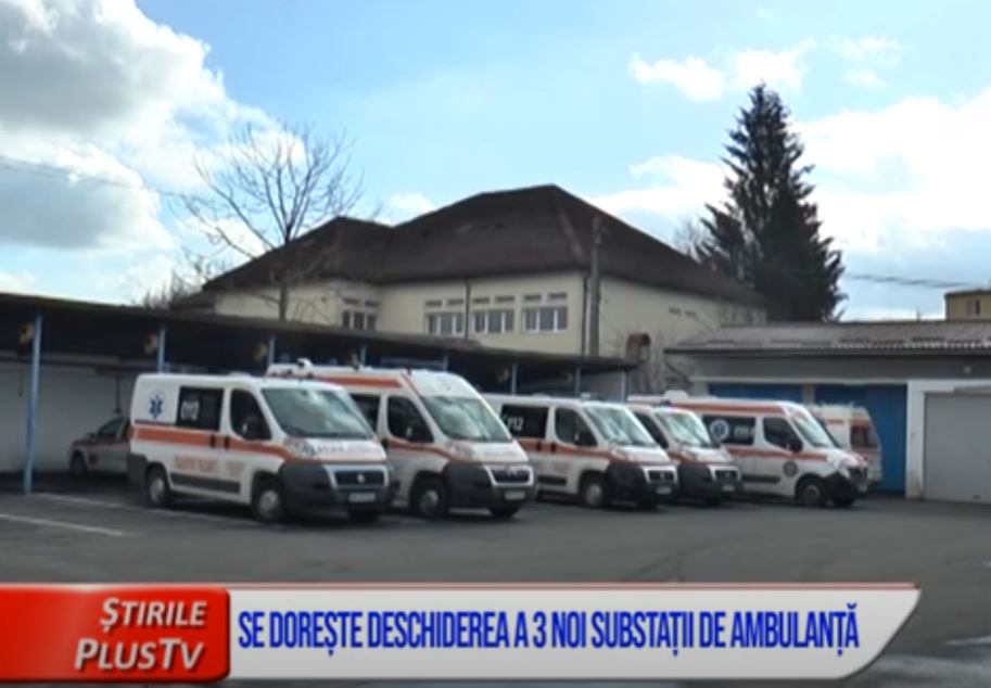 SE DOREȘTE DESCHIDEREA A 3 NOI SUBSTAȚII DE AMBULANȚĂ