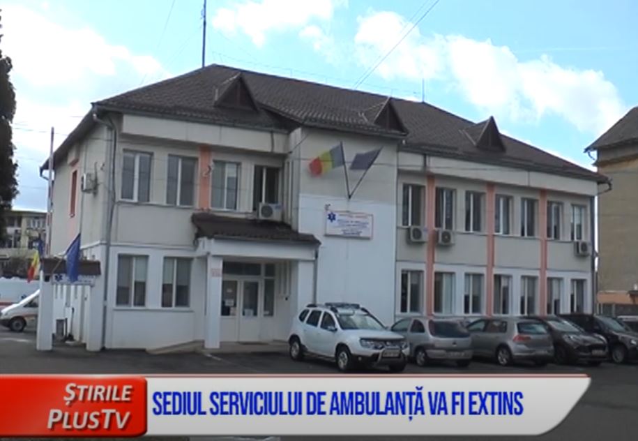 SEDIUL SERVICIULUI DE AMBULANȚĂ VA FI EXTINS