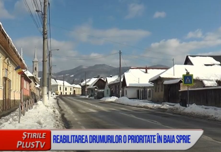 REABILITAREA DRUMURILOR, O PRIORITATE ÎN BAIA SPRIE