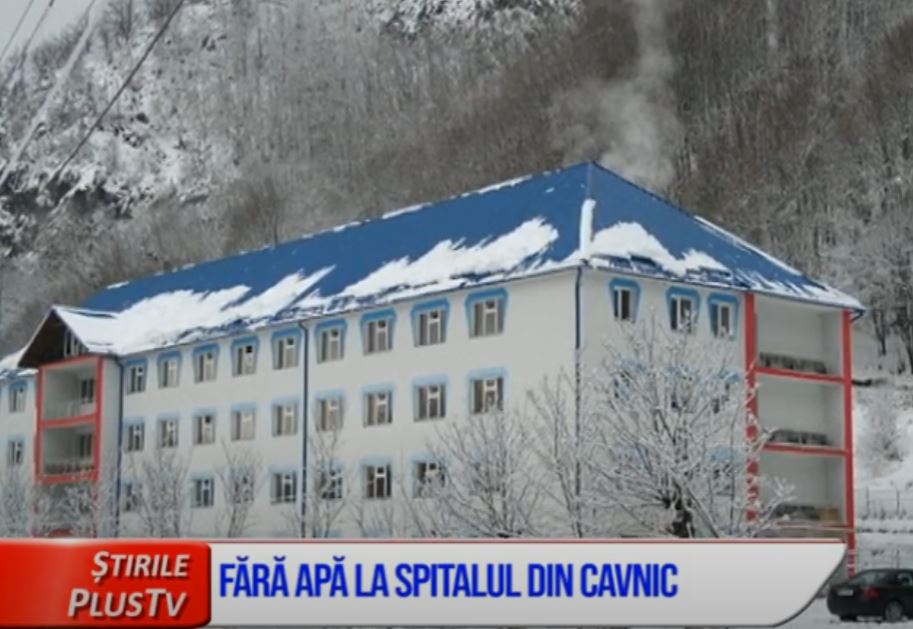 FĂRĂ APĂ LA SPITALUL DIN CAVNIC