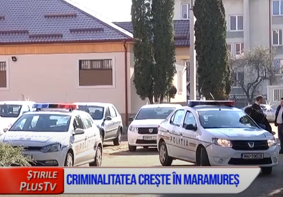 CRIMINALITATEA CREȘTE ÎN MARAMUREȘ