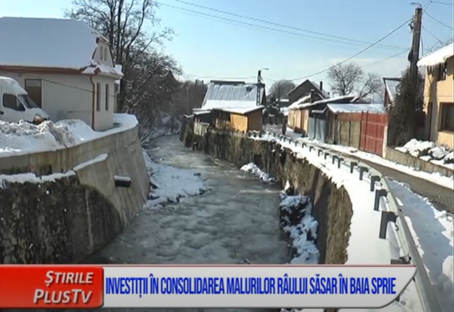 INVESTIȚII ÎN CONSOLIDAREA MALURILOR RÂULUI SĂSAR ÎN BAIA SPRIE