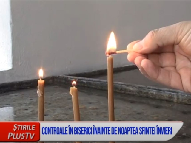 CONTROALE ÎN BISERICI ÎNAINTE DE NOAPTEA SFINTEI ÎNVIERI