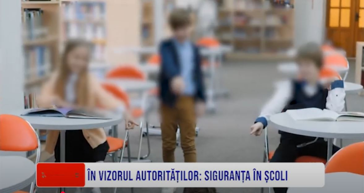 ÎN VIZORUL AUTORITĂȚILOR: SIGURANȚA ÎN ȘCOLI