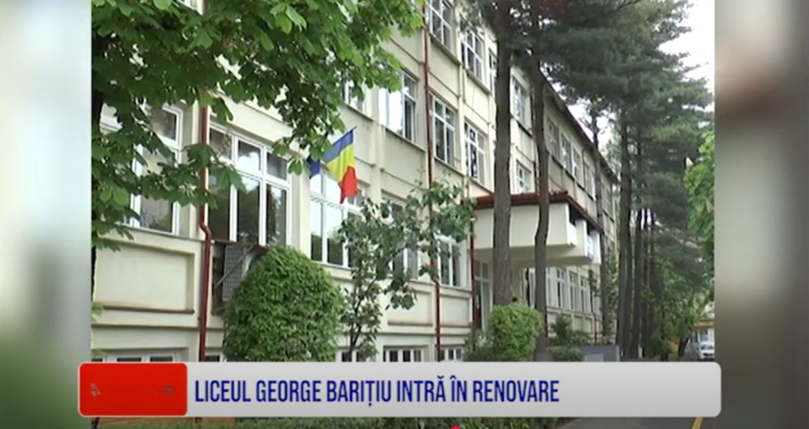 LICEUL GEORGE BARIȚIU INTRĂ ÎN RENOVARE