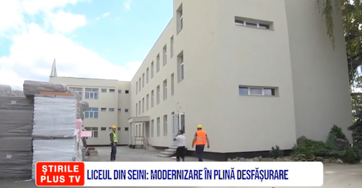 LICEUL DIN SEINI: MODERNIZARE ÎN PLINĂ DESFĂȘURARE