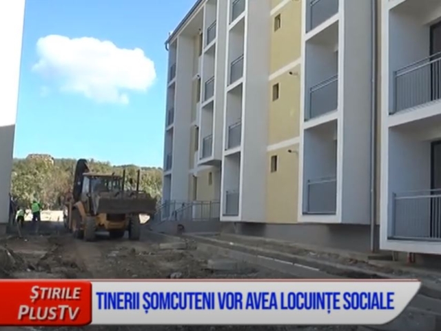 TINERII ȘOMCUTENI VOR AVEA LOCUINȚE SOCIALE