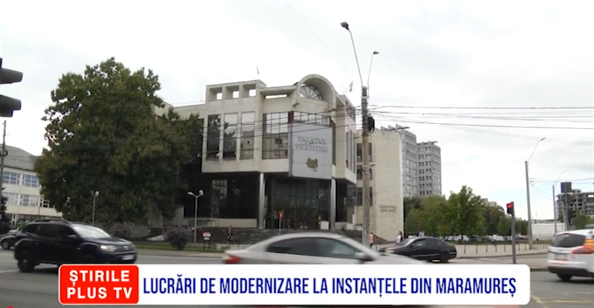 LUCRĂRI DE MODERNIZARE LA INSTANȚELE DIN MARAMUREȘ