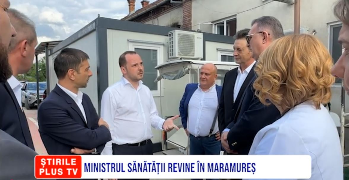MINISTRUL SĂNĂTĂȚII REVINE ÎN MARAMUREȘ
