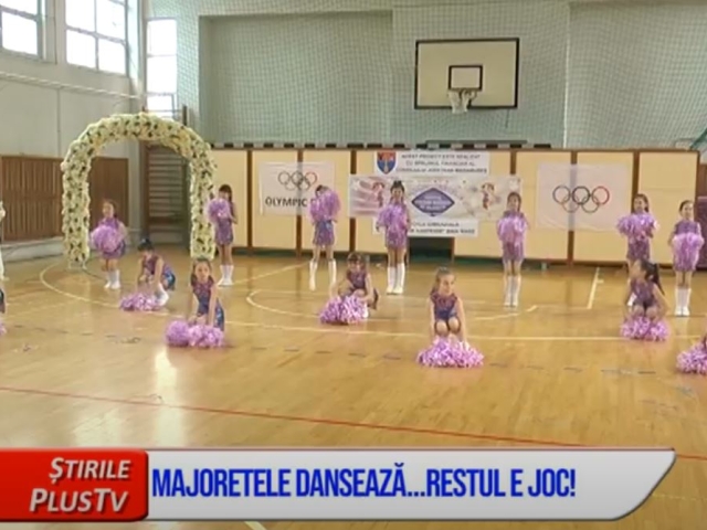 MAJORETELE DANSEAZĂ...RESTUL E JOC!