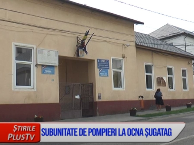 SUBUNITATE DE POMPIERI, LA OCNA ȘUGATAG