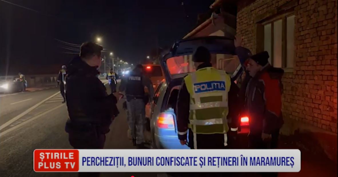 PERCHEZIȚII, BUNURI CONFISCATE ȘI REȚINERI ÎN MARAMUREȘ