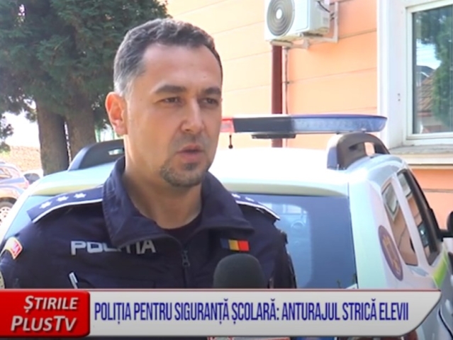 POLIȚIA PENTRU SIGURANȚĂ ȘCOLARĂ: ANTURAJUL STRICĂ ELEVII