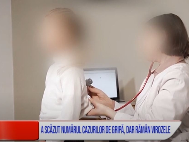 A SCĂZUT NUMĂRUL CAZURILOR DE GRIPĂ, DAR RĂMÂN VIROZELE