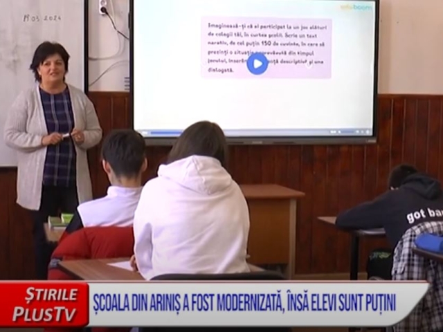 ȘCOALA DIN ARINIȘ A FOST MODERNIZATĂ, ÎNSĂ ELEVI SUNT PUȚINI