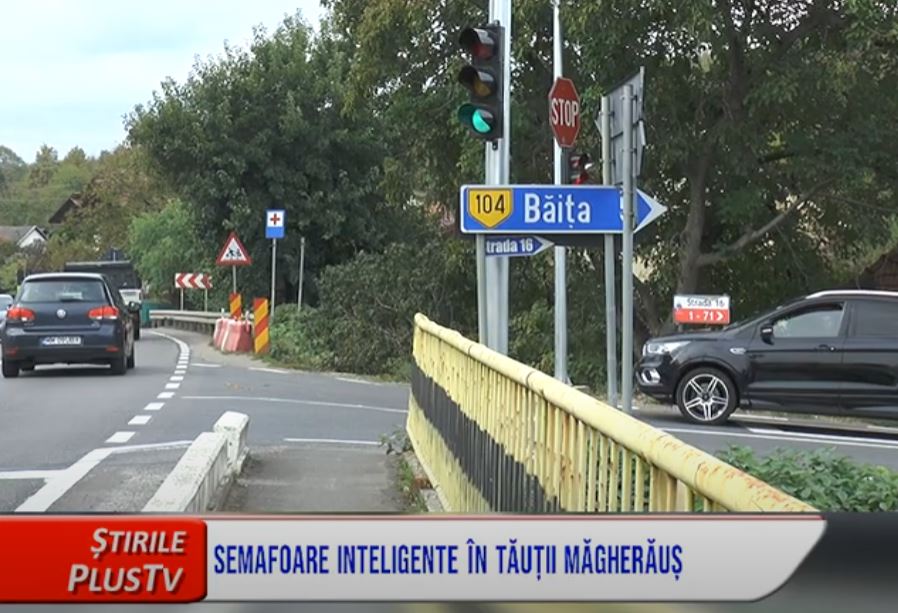 SEMAFOARE INTELIGENTE ÎN TĂUȚII MĂGHERĂUȘ