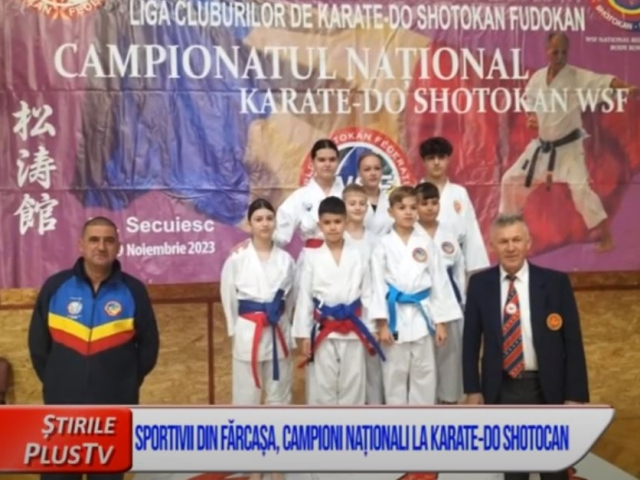 SPORTIVII DIN FĂRCAȘA, CAMPIONI NAȚIONALI LA KARATE-DO SHOTOCAN