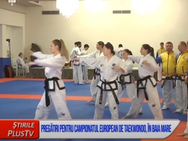 PREGĂTIRI PENTRU CAMPIONATUL EUROPEAN DE TAEKWONDO, ÎN BAIA MARE