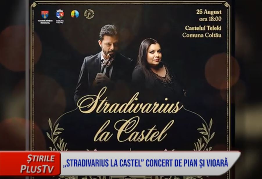 „STRADIVARIUS LA CASTEL” CONCERT DE PIAN ȘI VIOARĂ