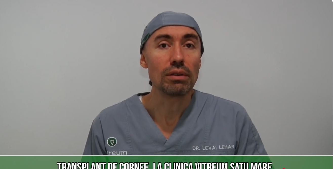 TRANSPLANT DE CORNEE, LA CLINICA VITREUM SATU MARE