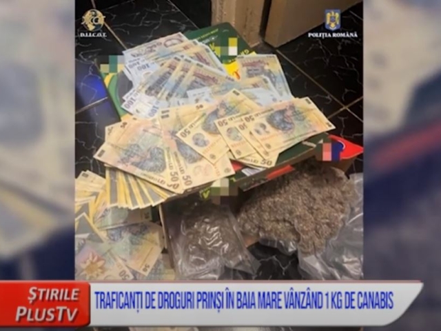 TRAFICANȚI DE DROGURI, PRINȘI ÎN BAIA MARE VÂNZÂND 1 KG DE CANABIS