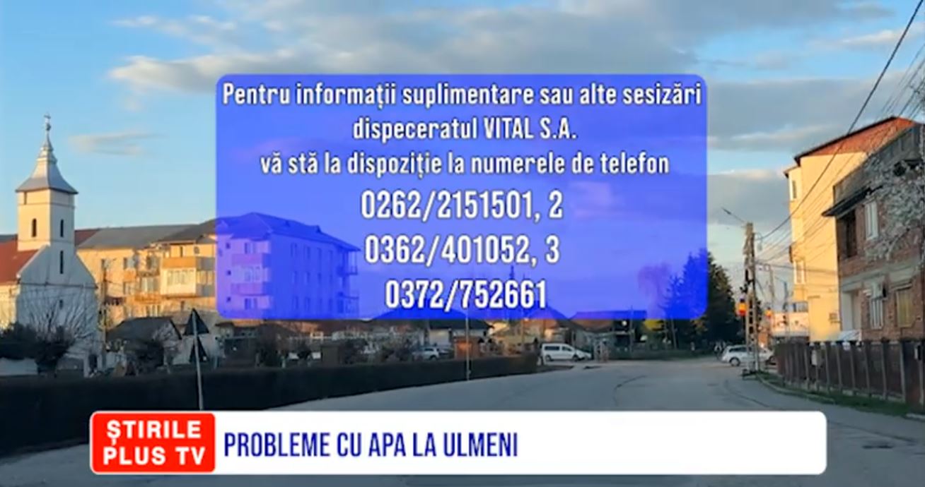 PROBLEME CU APA LA ULMENI