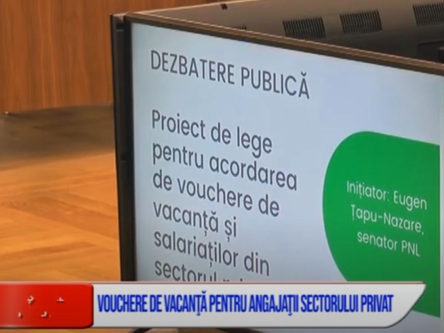 VOUCHERE DE VACANŢĂ PENTRU ANGAJAŢII SECTORULUI PRIVAT